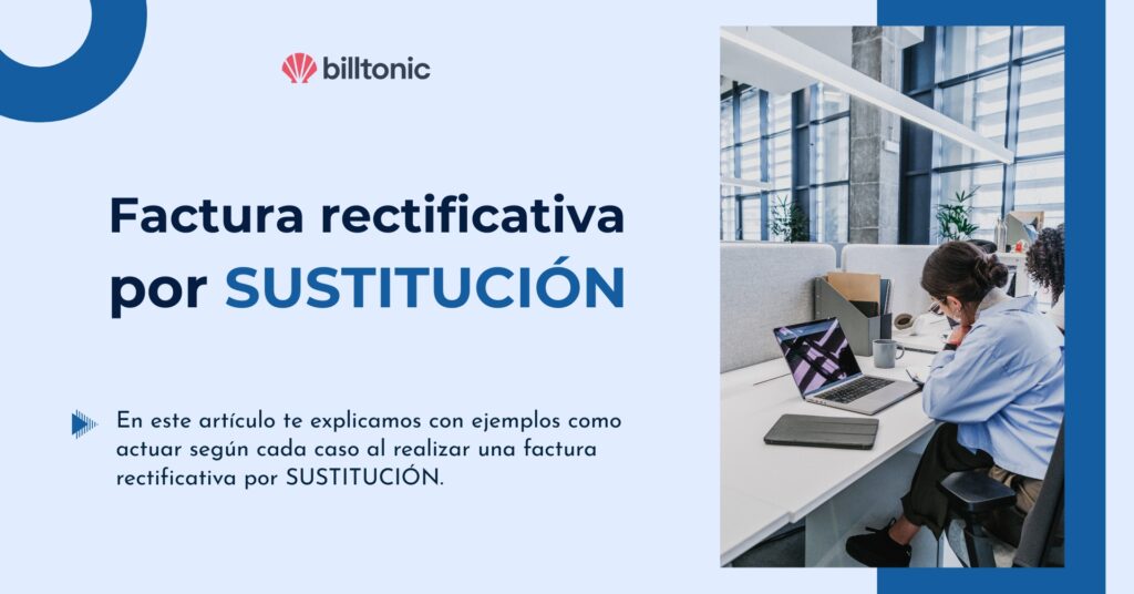 Factura rectificativa por sustitución y Verifactu