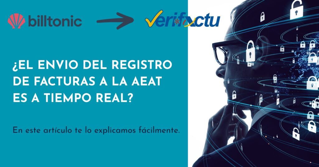 Envío a tiempo real del registro de cada factura en VERIFACTU